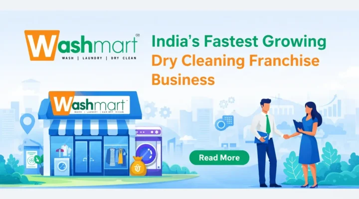 Washmart – India’s Fastest Growing Dry Cleaning Franchise Business