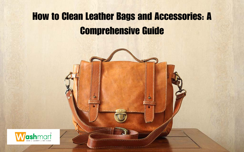 How to Clean Leather Bags and Accessories