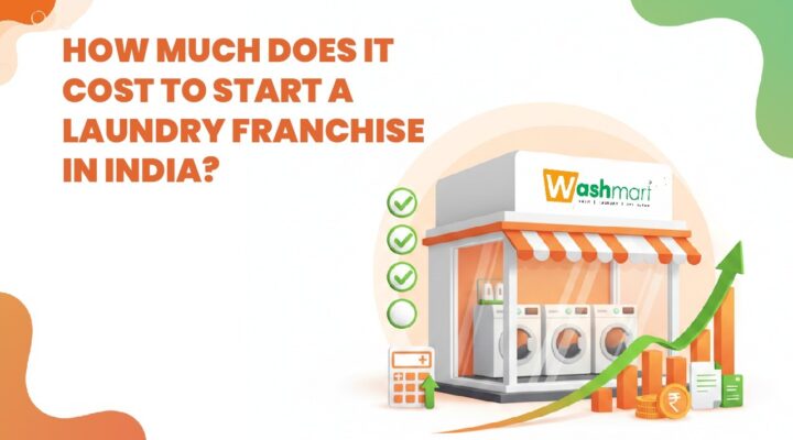 Laundry Franchise Business Cost in India