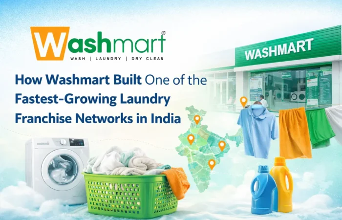 How Washmart Built One of the Fastest-Growing Laundry Franchise Networks in India