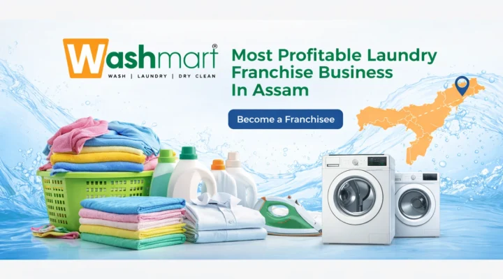 Join Washmart Most Profitable Laundry Franchise Business In Assam