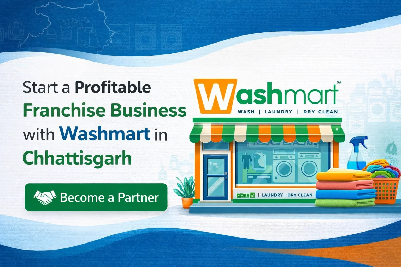 Start a Profitable Franchise Business with Washmart in Chhattisgarh