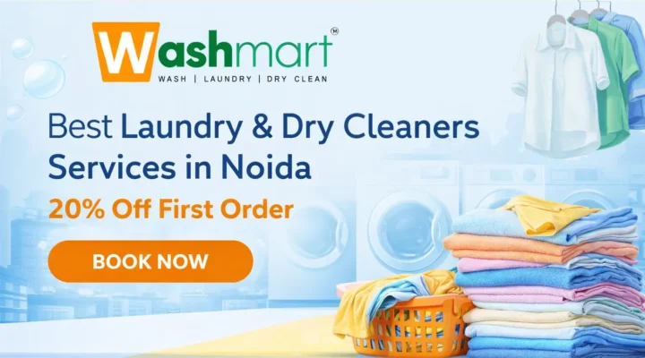 Washmart Best Laundry & Dry Cleaners Services in Noida – 20% Off First Order