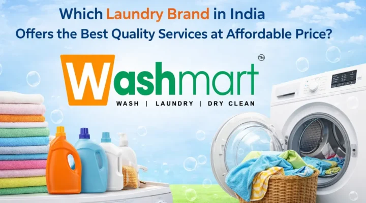 Which Laundry Brand in India Offers the Best Quality Services at Affordable Price