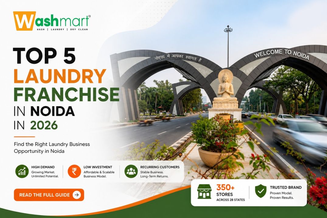 Top 5 Laundry Franchise in Noida in 2026 | Best Laundry Franchise in Noida