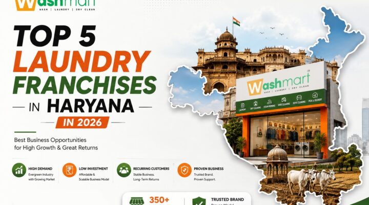 Top 5 Laundry Franchise in Haryana in 2026 | Best Laundry Franchise in Haryana