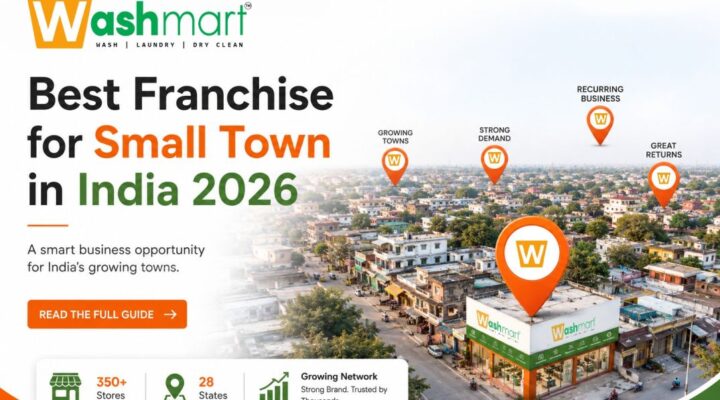 small town franchise business India | Best Franchise for Small Town in India 2026