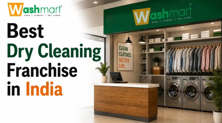 Top 5 Best Dry Cleaning Franchise in India | Best Dry Cleaning Franchise in India