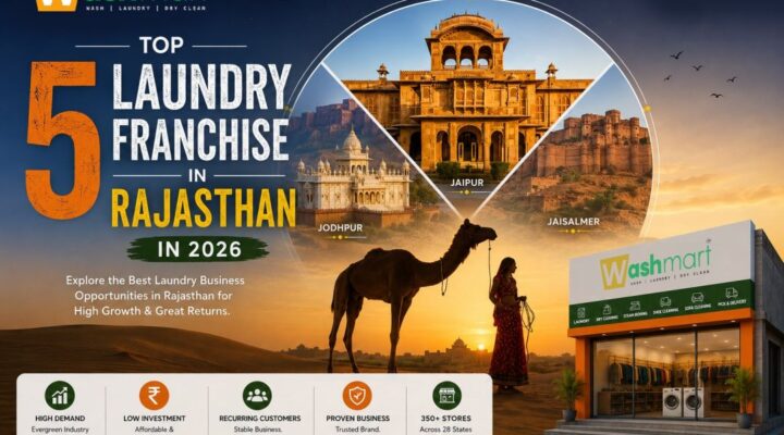 Top 5 Laundry Franchise in Rajasthan in 2026 | best laundry franchise in Rajasthan