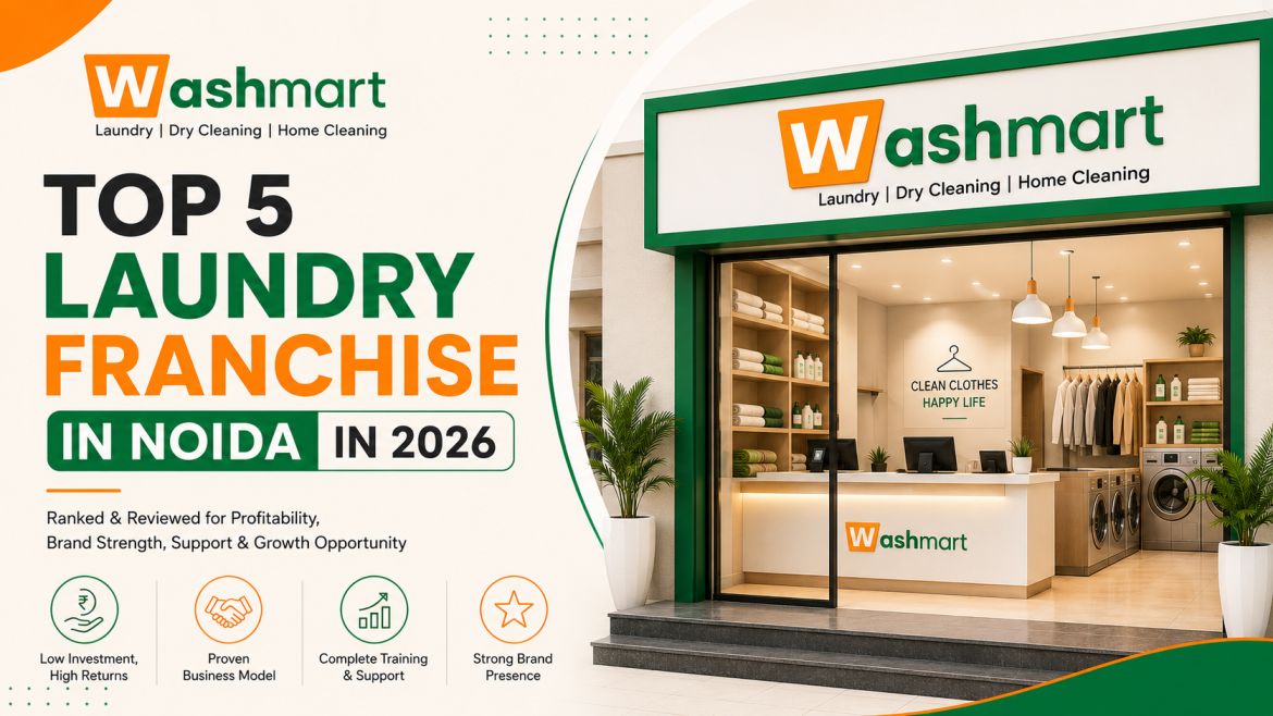 Top 5 Laundry Franchise in Noida in 2026